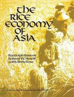 The Rice Economy of Asia di Randolph Barker edito da Taylor & Francis Ltd