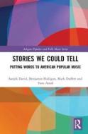 Stories We Could Tell di David Sanjek edito da Taylor & Francis Ltd