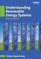 Understanding Renewable Energy Systems di Volker (Berlin University of Applied Sciences Quaschning edito da Taylor & Francis Ltd