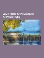 Warriors Characters - Apprentices di Source Wikia edito da University-press.org