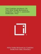 The Garden Journal of the New York Botanical Garden, V3, No. 1, January-February, 1953 edito da Literary Licensing, LLC