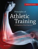 General Combo Principles of Athletic Training with Cnct Access Card di William Prentice edito da MCGRAW HILL BOOK CO