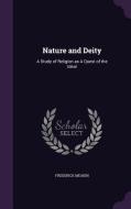 Nature And Deity di Frederick Meakin edito da Palala Press