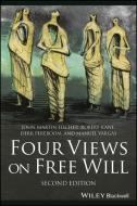 Four Views On Free Will, 2nd Edition di John Martin Fischer, Robert Kane, Derk Pereboom, Manuel Vargas edito da John Wiley & Sons Inc