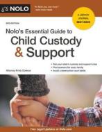 Nolo's Essential Guide to Child Custody and Support di Emily Doskow edito da NOLO