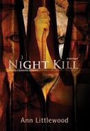 Night Kill di Ann Littlewood, Cassandra Campbell edito da Blackstone Audiobooks