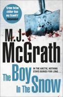 The Boy in the Snow di M. J. McGrath edito da Pan Macmillan