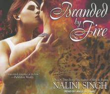 Branded by Fire di Nalini Singh edito da Tantor Audio