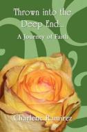 A Journey Of Faith di Charlene Ramirez edito da Publishamerica