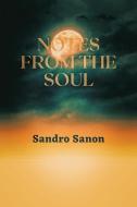 Notes Of The Soul di Sandro Sanon edito da Xlibris Us