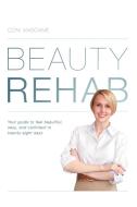 Beauty Rehab di Coni Masciave edito da Xlibris