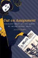 Out on Assignment di Alice Fahs edito da The University of North Carolina Press