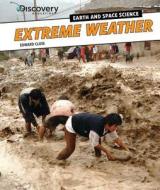 Extreme Weather di Edward Close edito da POWERKIDS PR