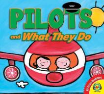 Pilots and What They Do di Liesbet Slegers edito da AV2 FICTION READALONG