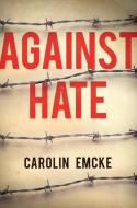 Against Hate di Carolin Emcke edito da Polity Press