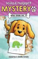 Who Stole Mr. T? di Deserae Brady, Dustin Brady edito da Createspace Independent Publishing Platform