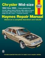 Chrysler Mid-size FWD (1982-1995) Haynes Repair Manual (USA) di Larry Warren, J. H. Haynes, Robert Maddox edito da Haynes