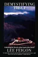 Demystifying Tibet di Lee Feigon edito da Ivan R. Dee Publisher