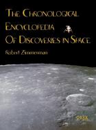 The Chronological Encyclopedia of Discoveries in Space di Robert Zimmerman edito da Oryx Press