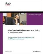 Configuring Call Manager And Unity di Aleksey Gurtovoy, David Bateman edito da Pearson Education (us)