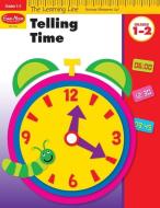 Telling Time, Grades 1-2 di Evan-Moor Educational Publishers edito da EVAN MOOR EDUC PUBL