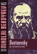 Dostoevsky di Nikolai Berdyaev edito da Sophia Perennis