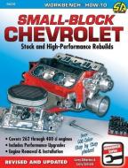 Small-Block Chevrolet di Larry Atherton, Larry Schreib edito da CarTech Inc