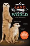 Animal Journal: Land Mammals of the World di Juan Carlos Alonso edito da Walter Foster Jr.