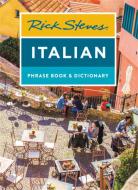 Rick Steves Italian Phrase Book & Dictionary (Eighth Edition) di Rick Steves edito da Avalon Travel Publishing
