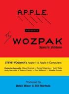 The WOZPAK Special Edition di Bill Martens, Brian Wiser edito da Lulu.com
