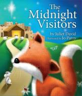 The Midnight Visitors di Juliet David edito da Lion Hudson Plc