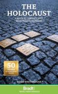 The Holocaust di Rosie Whitehouse edito da Globe Pequot Press