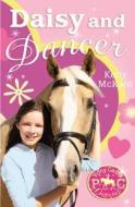 Daisy and Dancer di Kelly McKain edito da Little Tiger Press Group