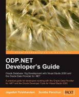 ODP.NET Developer's Guide di Jagadish Chatarji Pulakhandam, Sunitha Paruchuri edito da Packt Publishing