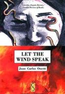 Let the Wind Speak di Juan Carlos Onetti, Nick Caistor edito da Serpent's Tail