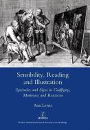 Sensibility, Reading and Illustration di Ann Lewis edito da Maney Publishing