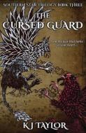 The Cursed Guard di Kj Taylor edito da INDEPENDENT CAT