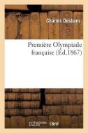 Première Olympiade Française di Desbans-C edito da Hachette Livre - Bnf