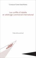 Les conflits d'intérêts en arbitrage commercial international di Constance Castres Saint-Martin edito da Editions L'Harmattan