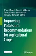 Improving Potassium Recommendations for Agricultural Crops edito da Springer International Publishing