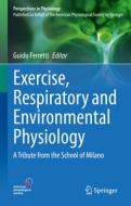 Exercise, Respiratory and Environmental Physiology edito da Springer International Publishing