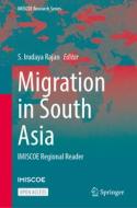 Migration in South Asia edito da Springer International Publishing