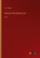 Stories for the Christian Year di C. A. Jones edito da Outlook Verlag