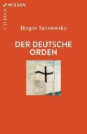 Der Deutsche Orden di Jürgen Sarnowsky edito da Beck C. H.