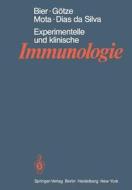 Experimentelle und klinische Immunologie di O. G. Bier, W. Dias Da Silva, D. Götze, I. Mota edito da Springer Berlin Heidelberg