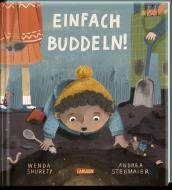 Einfach buddeln! di Wenda Shurety edito da Carlsen Verlag GmbH