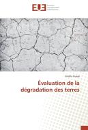 Évaluation de la dégradation des terres di Ismaila Gueye edito da Editions universitaires europeennes EUE
