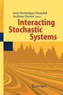 Interacting Stochastic Systems edito da Springer Berlin Heidelberg