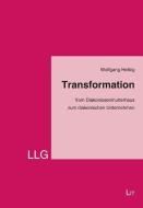 Transformation di Wolfgang Helbig edito da Lit Verlag