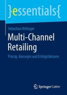 Multi-Channel Retailing di Sebastian Rittinger edito da Springer Fachmedien Wiesbaden